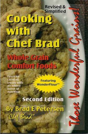 Cooking With Chef Brad Whole Grain Comfort Foods 